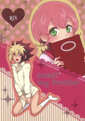 [＠Mizutama (Hisaki)] sweet2 my brother (Yu-Gi-Oh! ZEXAL) cover