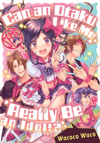 [Wacoco Waco] DolOta no Boku desu ga Shinken ni Idol Mezashimasu!? | Can an Otaku Like Me Really Be an Idol!? [English] [Decensored] [Digital] cover