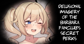 [Moo] Barbara no Fanclub Ura Tokuten no Mousou E | Delusional Imagery of the Barbara Fanclub's Secret Perks (Genshin Impact) [English] cover