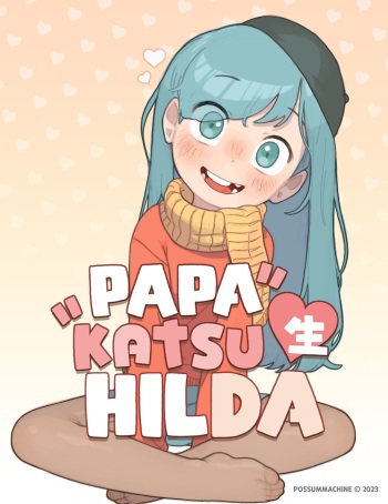 [PossumMachine] Papakatsu Sei Hilda (Hilda) [English] cover