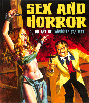Sex and Horror - The Art of Emanuele Taglietti cover