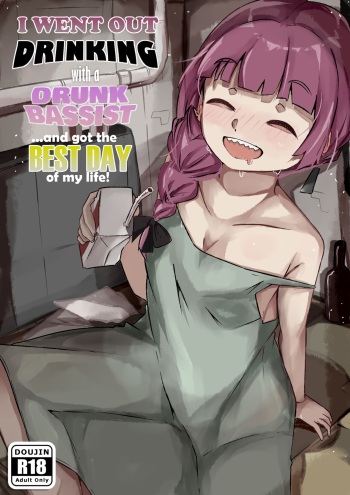 [Denyel] I Went Out Drinking With a Drunk Bassist...and Got the Best Day of My Life! (Bocchi the Rock!) [English] cover
