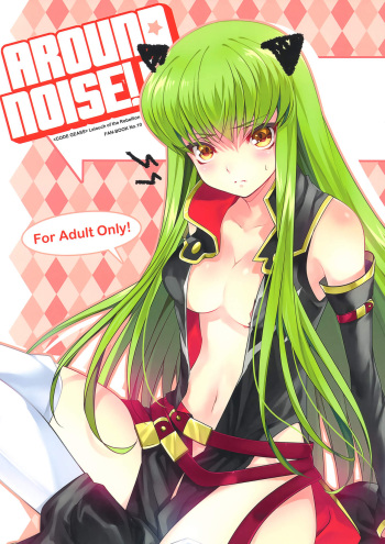 (C81) [CREAYUS (Rangetsu)] AROUND NOISE! (Code Geass: Lelouch of the Rebellion) [English] cover