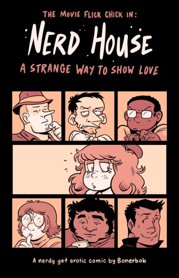 [BonerBob] The Movie Flick Chick in: Nerd House - A Strange Way to show Love [English] (OC) cover