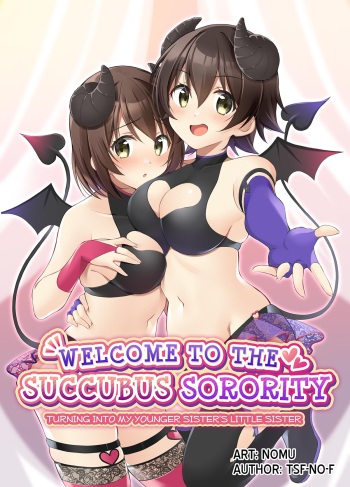 [TSF no F (NOMU)] Succubus Club e Youkoso ~Imouto no Imouto ni Sareta Ore~ | Welcome to the Succubus Sorority ~Turning into my younger sister's little sister~ [English] cover