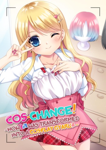 [TSF no F (Kagura Kurumi)] Cos-change! ~How I♂ was transformed into a cosplay gyaru♀~ cover