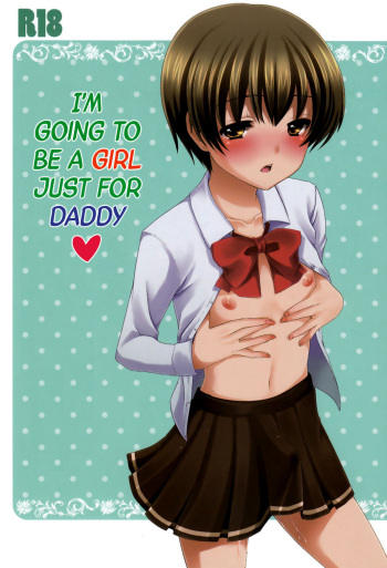 (Shota Scratch 13) [Tottototomekichi (Tomekichi)] Otou-san no Tame ni Musume ni Naru no | I'm Going to be a Girl Just for Daddy [Spanish] [Grim Star Scans] cover