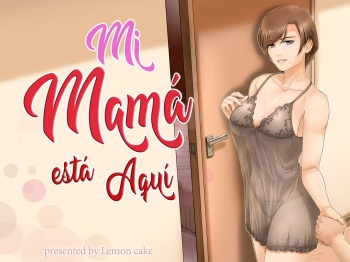 [Lemon Cake (Lemon Keiki)] Okaa-san wa Koko ni Iru | Mi mamá está aquí [Spanish] [Kaico no Fansub] cover