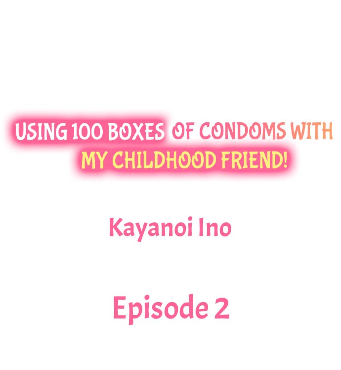 Using 100 Boxes of Condoms With My Childhood Friend! page 12 full