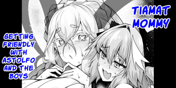 [Ankoman] Tiamat getting friendly with Astolfo and the boys cover