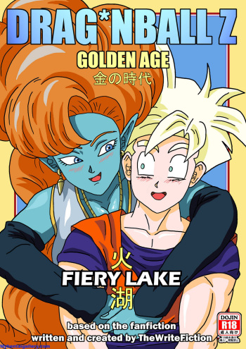 (thewritefiction)(Dragon Ball) Dragon Ball Z Golden Age: Fiery Lake cover