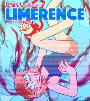 (LAiKA albarn) Limerence Part 5: schadenfreude cover
