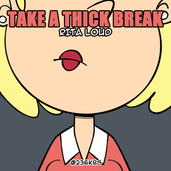 [Kowa/Pentacle] Take a Thick Break (The Loud House) cover