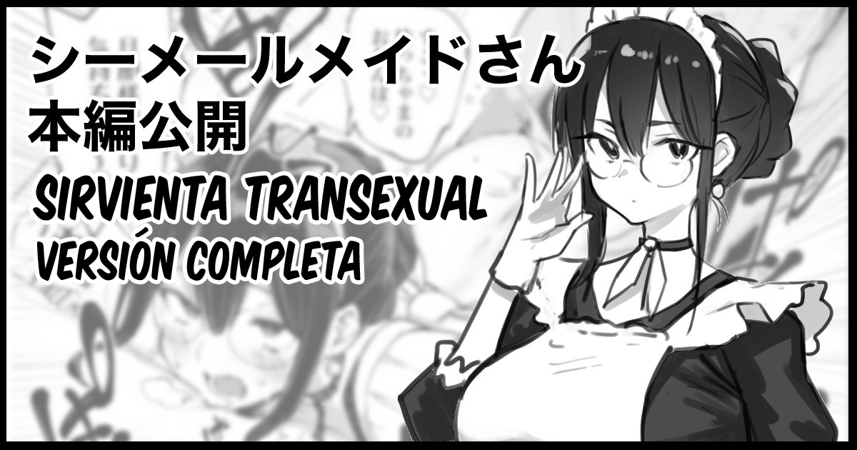 Shemale Maid-san | Sirvienta Transexual page 1 full