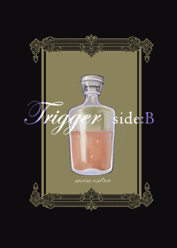 [min-estra] Trigger side:B【R18】 cover