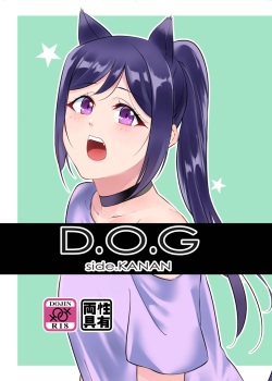 D.O.G side.KANAN
