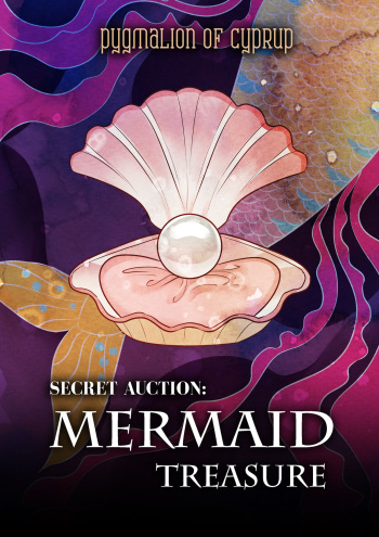 [Pygmalion of Cyprup] Secret Auction: Mermaid Treasure cover