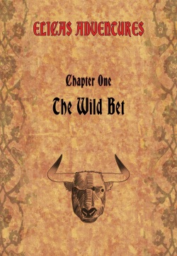 Elica's adventures - Chapter One : The Wild Bet