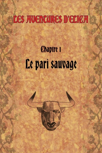 [Meinfischer] Elica's adventures - Chapter One : The Wild Bet [French] cover