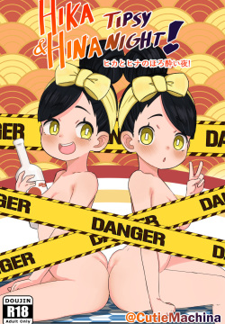 Hika&Hina Tipsy Night!
