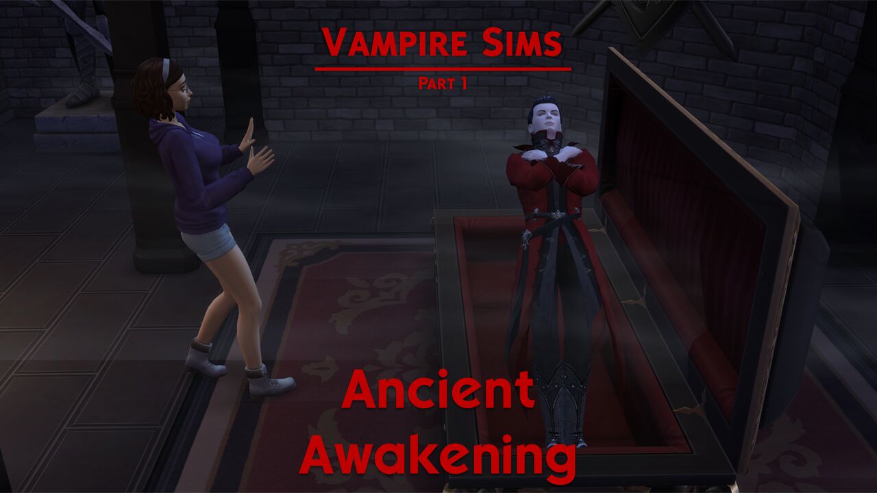 Vampire Sims: Part 1 - Ancient Awakening page 1 full