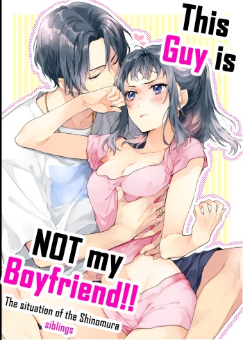 [ClockLord (Suzushiro Nerita)] Kono Hito Kareshi ja Arimasen!! ~Shinomura Kyoudai no Jijou~ | This Guy is NOT my Boyfriend!! ~The situation of the Shinomura siblings~ [English] [Rupee] [Digital] cover