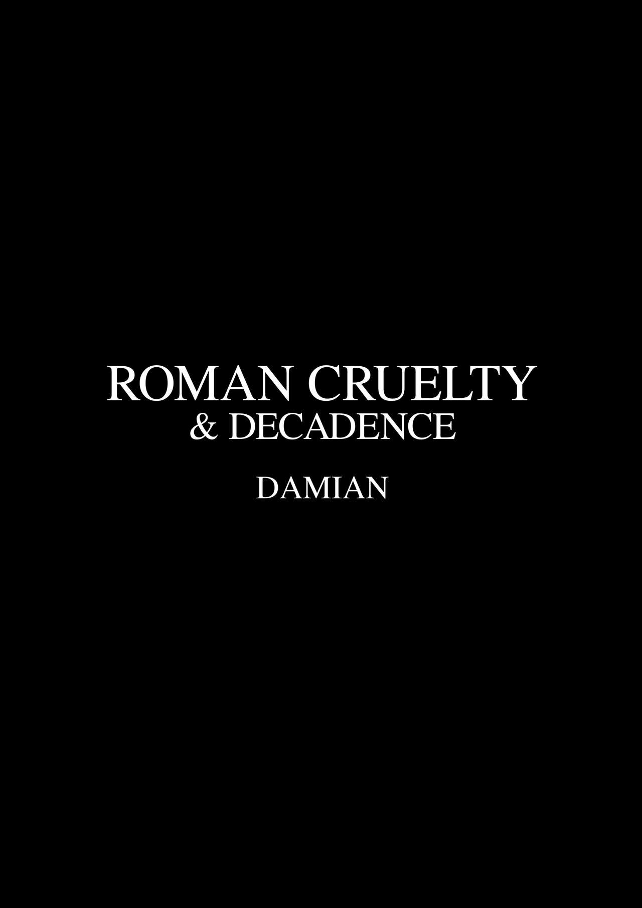 Roman Cruelty & Decadence by Damian page 6 full