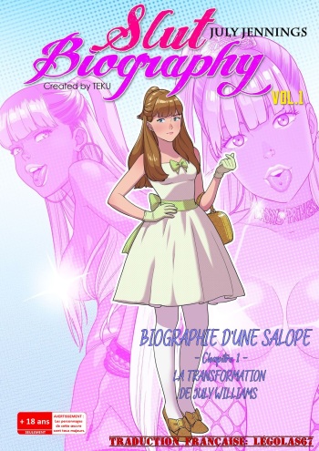 [Tekuho] Slut Biography 1 - July Transformation Set / Biographie d'une Salope 1 - La Transformation de July Williams (french)[Légolas67] cover