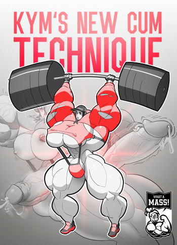 (What A Mass!) Kym's New Cum Tecnique cover