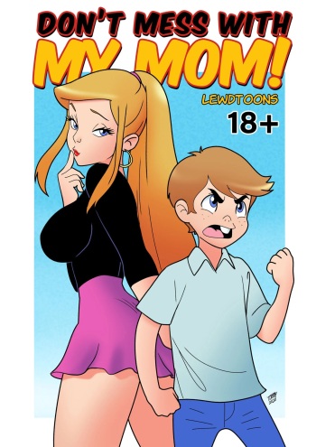 Don't Mess With My Mom! [LewdToons] - english cover