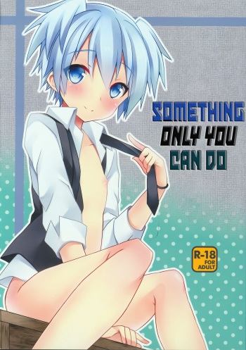 (HaruCC19) [Mimoton (Mimoton)] Kimi ni shika dekinai koto | Something Only You Can Do (Assassination Classroom) [English] [KemoLove] cover