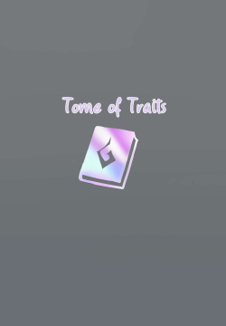 Tome of traits