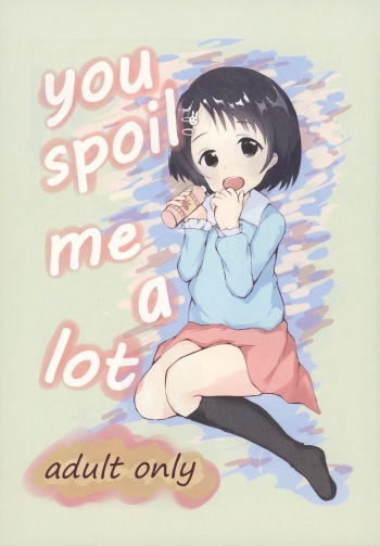 (CiNDERELLA ☆ STAGE 8 STEP) [Godorgoth (NEO Iyaya)] you spoil me a lot (THE IDOLM@STER CINDERELLA GIRLS) cover