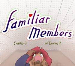 Familiar Members - Ep. 2, Ch. 3