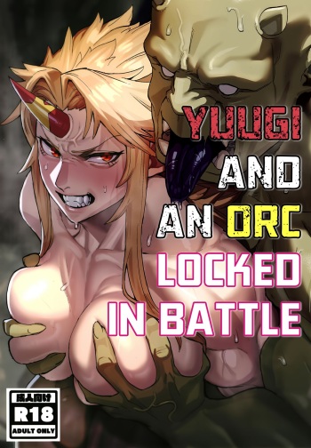 [Kugara] Yuugi Nee-san to Ork ga Kunzu Hoguretsu | Yuugi and an Orc Locked in Battle (Touhou Project) [English] [head empty] [Digital] cover