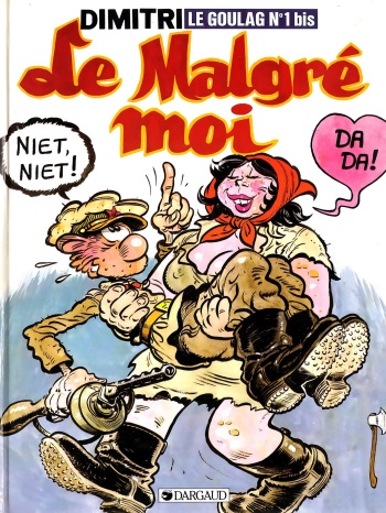 [Dimitri] Le Goulag N.1 bis - Le Malgré moi [French] cover