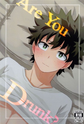 (Osananajimi ni Goyoujin! Hoshi ni Negai o. 2022) [Siden (Zabu)] Are You Drunk? (Boku no Hero Academia) cover