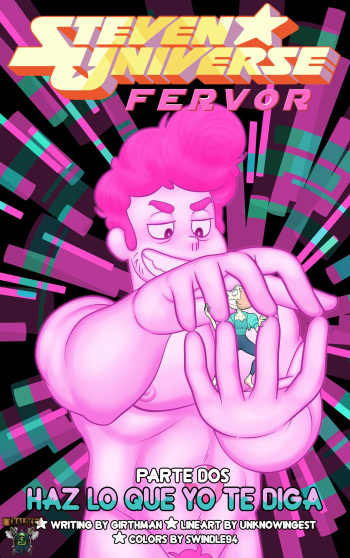 [Unknowingest] [MrSwindle94] Steven Universe Fervor Parte 2 (Steven Universe) (Completo) (Spanish) [kalock] cover